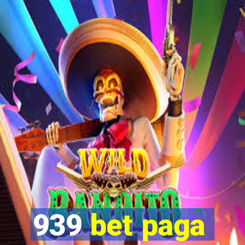 939 bet paga